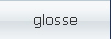 glosse